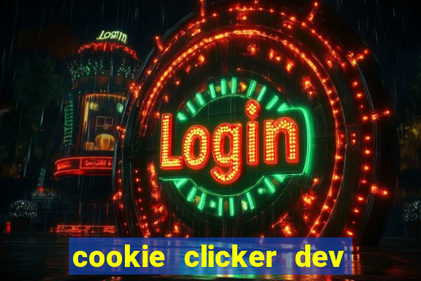 cookie clicker dev tools hack